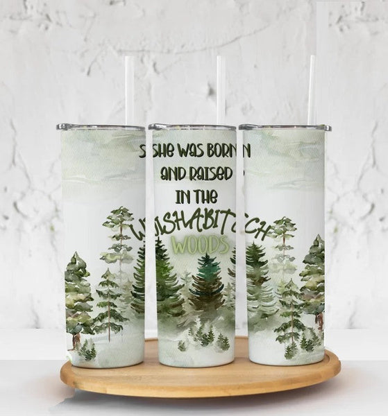 Born and Raised in Wishabitch Woods - Tumbler Wrap Sublimation Transfers